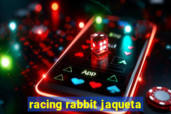 racing rabbit jaqueta